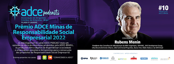 ADCE Podcast – Prêmio ADCE Minas 2021: Empresário Rubens Menin