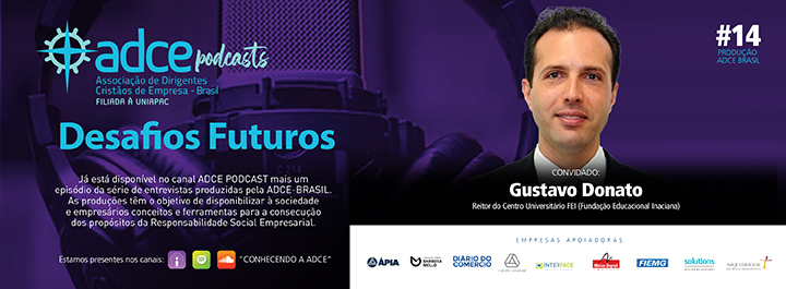 PODCAST ADCE – “Desafios sob uma perspectiva de futuro. A academia está preparando os jovens para as demandas das empresas?”