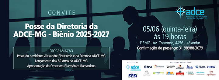Posse da Diretoria da ADCE-MG – 05/06 – 19 horas